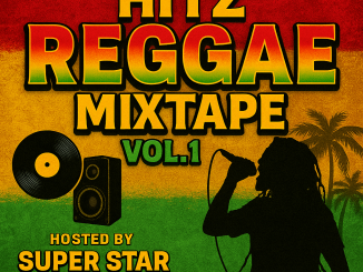 [Mixtape] Super Star DJ Rama – Hitz Reggae Mixtape Vol. 1